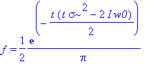 f := 1/2*exp(-1/2*t*(t*sigma^2-2*I*w0))/Pi