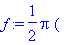 f := 1/2*Pi*(signum(0,Im(-w0+Gamma*I),0)*exp(-(w0*I+Gamma)*t)-4*Heaviside(t)*sinh(t*Gamma)*exp(-I*t*w0)+exp((-I*w0+Gamma)*t)*signum(0,Im(w0+Gamma*I),0)+2*sinh(t*Gamma)*exp(-I*t*w0))/Gamma