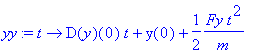 yy := t -> D(y)(0)*t+y(0)+1/2*Fy*t^2/m