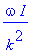 omega/k^2*I