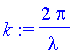 k := 2*Pi/lambda