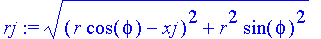 rj := ((r*cos(phi)-xj)^2+r^2*sin(phi)^2)^(1/2)