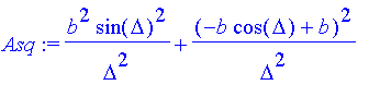 Asq := b^2*sin(Delta)^2/Delta^2+(-b*cos(Delta)+b)^2/Delta^2