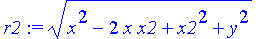 r2 := (x^2-2*x*x2+x2^2+y^2)^(1/2)