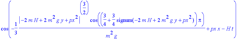 rpsiS := exp(1/3*1/m^2/g*abs(-2*m*H+2*m^2*g*y+px^2)^(3/2)*sin((3/4+3/4*signum(-2*m*H+2*m^2*g*y+px^2))*Pi))*cos(-1/3*1/m^2/g*abs(-2*m*H+2*m^2*g*y+px^2)^(3/2)*cos((3/4+3/4*signum(-2*m*H+2*m^2*g*y+px^2))*...