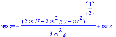 wp := -1/3/m^2/g*(2*m*H-2*m^2*g*y-px^2)^(3/2)+px*x
