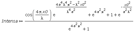 Typesetting:-mprintslash([Intensa := `/`(`*`(`+`(`*`(cos(`+`(`/`(`*`(4, `*`(Pi, `*`(x0))), `*`(lambda)))), `*`(exp(`/`(`*`(`+`(`*`(4, `*`(`^`(Pi, 2), `*`(`^`(a, 4), `*`(`^`(lambda, 4))))), `-`(`*`(`^`...