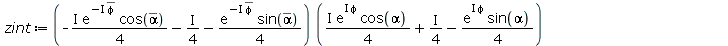 Typesetting:-mprintslash([zint := `+`(`*`(`+`(`-`(`*`(`+`(`*`(`/`(1, 4), `*`(I))), `*`(exp(`+`(`-`(`*`(`+`(I), `*`(conjugate(phi)))))), `*`(cos(conjugate(alpha)))))), `-`(`*`(`/`(1, 4), `*`(I))), `-`(...