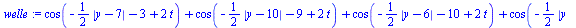 `+`(cos(`+`(`-`(`*`(`/`(1, 2), `*`(abs(`+`(y, `-`(7)))))), `-`(3), `*`(2, `*`(t)))), cos(`+`(`-`(`*`(`/`(1, 2), `*`(abs(`+`(y, `-`(10)))))), `-`(9), `*`(2, `*`(t)))), cos(`+`(`-`(`*`(`/`(1, 2), `*`(ab...
