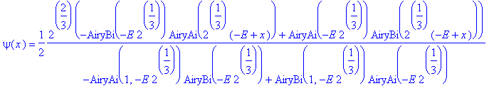 psi(x) = 1/2*2^(2/3)*(-AiryBi(-E*2^(1/3))*AiryAi(2^(1/3)*(-E+x))+AiryAi(-E*2^(1/3))*AiryBi(2^(1/3)*(-E+x)))/(-AiryAi(1,-E*2^(1/3))*AiryBi(-E*2^(1/3))+AiryBi(1,-E*2^(1/3))*AiryAi(-E*2^(1/3)))