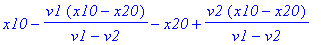x10-v1*(x10-x20)/(v1-v2)-x20+v2*(x10-x20)/(v1-v2)
