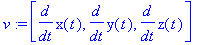 v := [diff(x(t),t), diff(y(t),t), diff(z(t),t)]