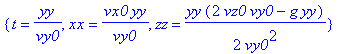{t = yy/vy0, xx = vx0*yy/vy0, zz = 1/2*yy*(2*vz0*vy0-g*yy)/vy0^2}