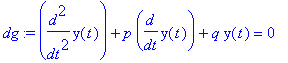dg := diff(y(t),`$`(t,2))+p*diff(y(t),t)+q*y(t) = 0