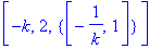 [-k, 2, {vector([-1/k, 1])}]